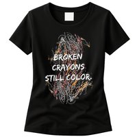 Broken Crayons Still Color Womens T-Shirt