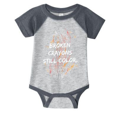 Broken Crayons Still Color Infant Baby Jersey Bodysuit