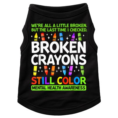 Broken Crayons Still Color Mental Health Matters Awareness  Doggie Tank