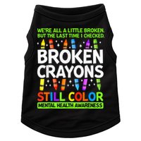Broken Crayons Still Color Mental Health Matters Awareness  Doggie Tank