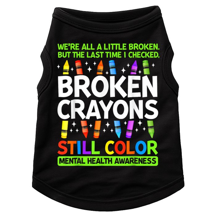 Broken Crayons Still Color Mental Health Matters Awareness  Doggie Tank