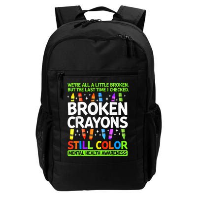 Broken Crayons Still Color Mental Health Matters Awareness  Backpack
