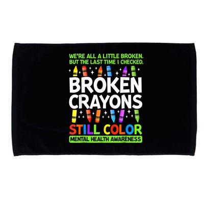 Broken Crayons Still Color Mental Health Matters Awareness  Microfiber Hand Towel
