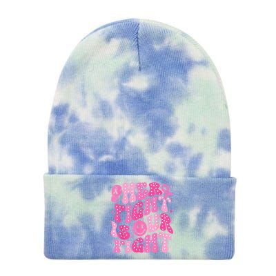 Breast Cancer Support Her Fight Is Our Fight Gift Tie Dye 12in Knit Beanie