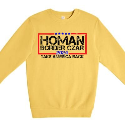 Border Czar Tom Homan Trump 47th President Elect Premium Crewneck Sweatshirt