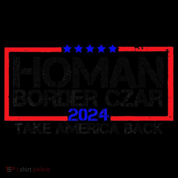 Border Czar Tom Homan Trump 47th President Elect Tall T-Shirt