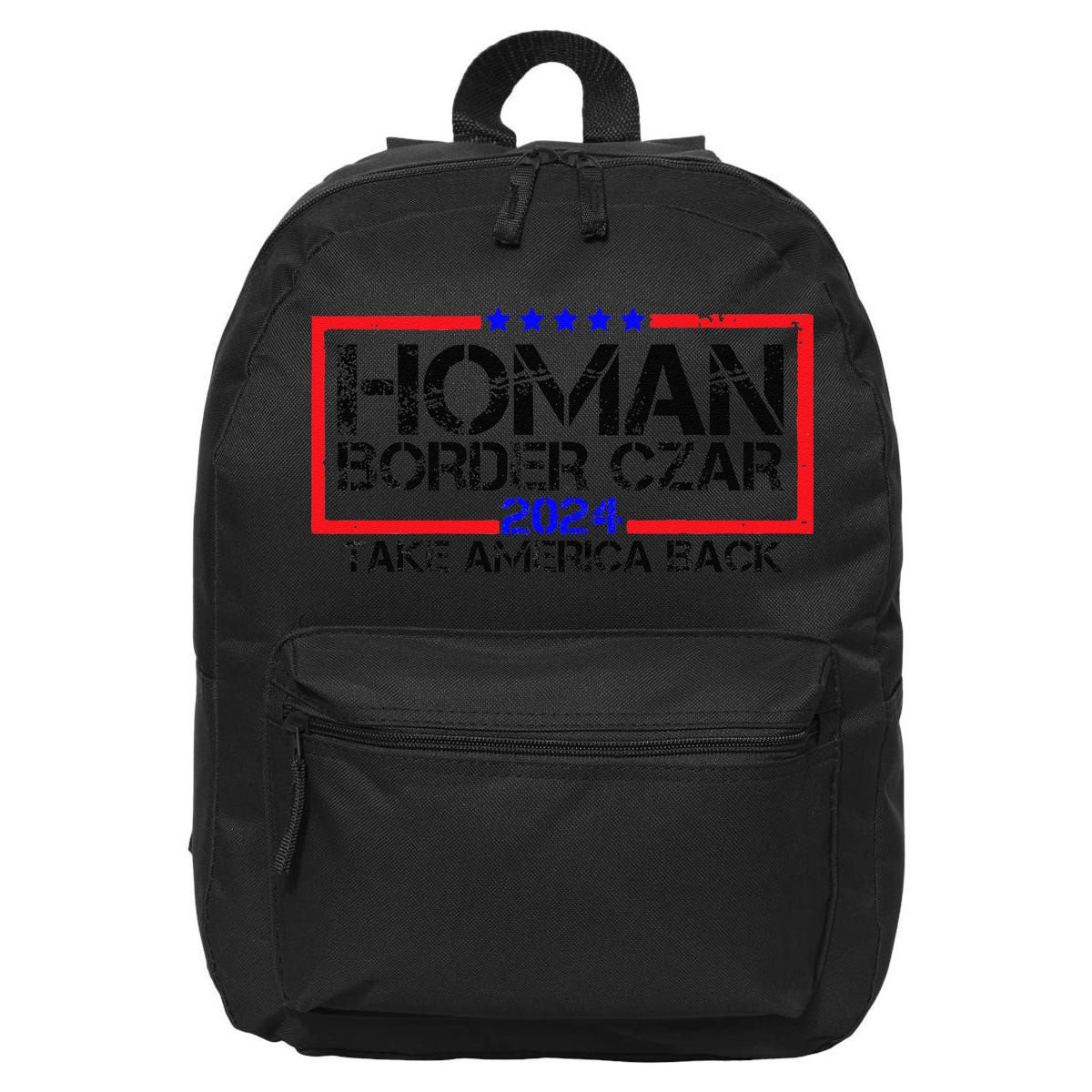 Border Czar Tom Homan Trump 47th President Elect 16 in Basic Backpack