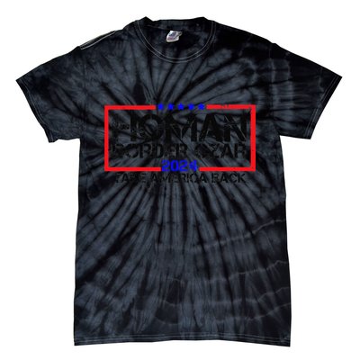 Border Czar Tom Homan Trump 47th President Elect Tie-Dye T-Shirt
