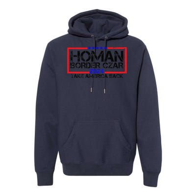 Border Czar Tom Homan Trump 47th President Elect Premium Hoodie