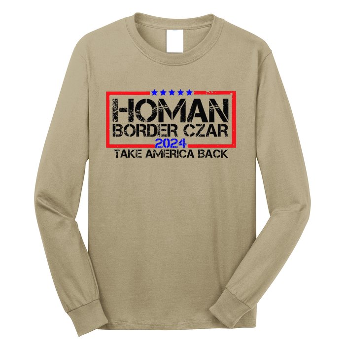 Border Czar Tom Homan Trump 47th President Elect Long Sleeve Shirt