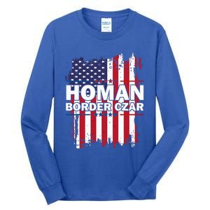 Border Czar Tom Homan Trump President Elect Maga Tall Long Sleeve T-Shirt