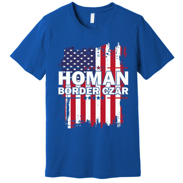 Border Czar Tom Homan Trump President Elect Maga Premium T-Shirt