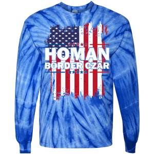 Border Czar Tom Homan Trump President Elect Maga Tie-Dye Long Sleeve Shirt