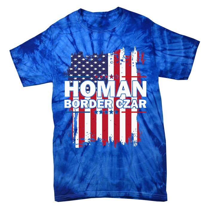 Border Czar Tom Homan Trump President Elect Maga Tie-Dye T-Shirt