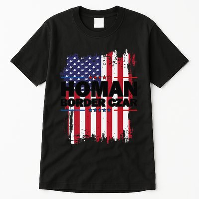 Border Czar Tom Homan Trump President Elect Maga Support Tall T-Shirt