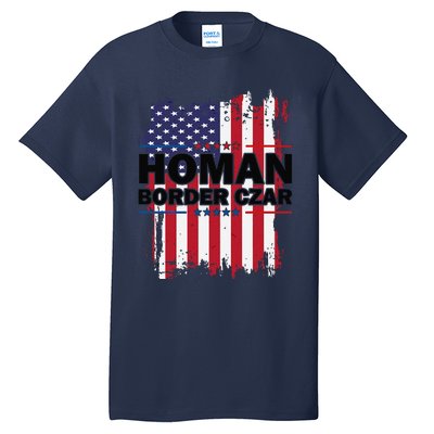 Border Czar Tom Homan Trump President Elect Maga Support Tall T-Shirt