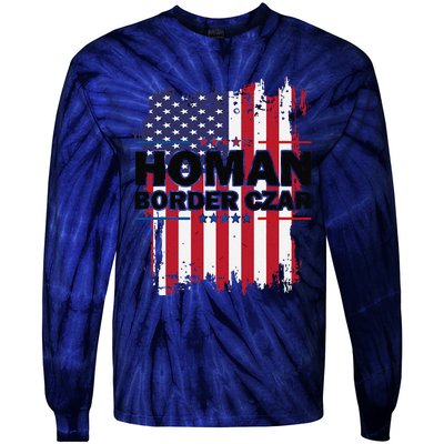 Border Czar Tom Homan Trump President Elect Maga Support Tie-Dye Long Sleeve Shirt