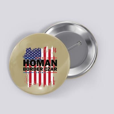 Border Czar Tom Homan Trump President Elect Maga Support Button