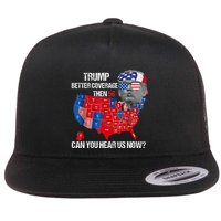 Better Coverage Than 5g Can You Hear Us Now Flat Bill Trucker Hat