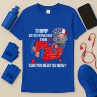 Better Coverage Than 5g Can You Hear Us Now T-Shirt