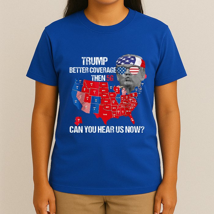 Better Coverage Than 5g Can You Hear Us Now T-Shirt