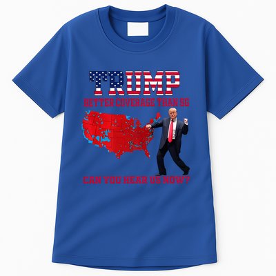 Better Coverage Than 5g Can You Hear Us Now Tall T-Shirt