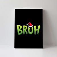 Bruh Christmas Teens Funny Christmas Humor Meme Canvas