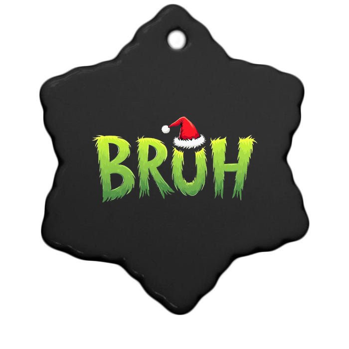 Bruh Christmas Teens Funny Christmas Humor Meme Ceramic Star Ornament