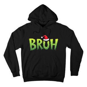 Bruh Christmas Teens Funny Christmas Humor Meme Tall Hoodie