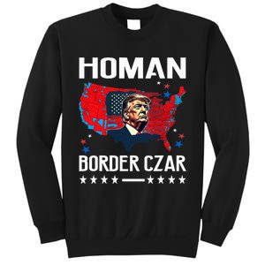 Border Czar Tom Homan Trump President Elect Maga Support Sweatshirt