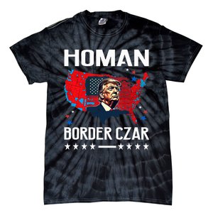 Border Czar Tom Homan Trump President Elect Maga Support Tie-Dye T-Shirt