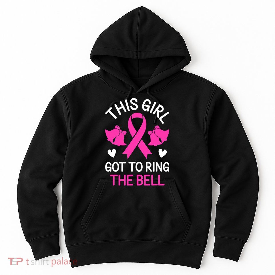 Breast Cancer This Girl Got To Ring The Bell Chemo Grad Hoodie