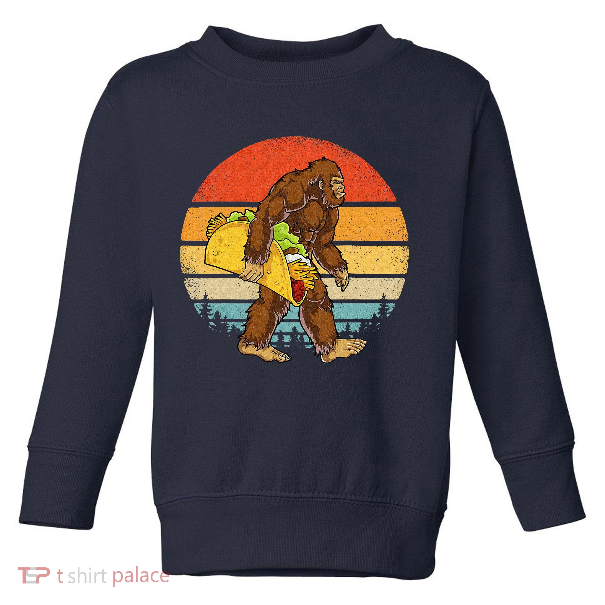 Bigfoot Carrying Taco Funny Cinco De Mayo Sasquatch Toddler Sweatshirt
