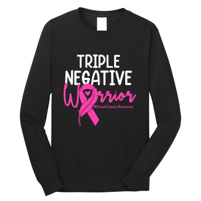 Breast Cancer Triple Negative Warrior Pink Ribbon Awareness Long Sleeve Shirt