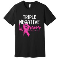 Breast Cancer Triple Negative Warrior Pink Ribbon Awareness Premium T-Shirt