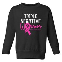 Breast Cancer Triple Negative Warrior Pink Ribbon Awareness Toddler Sweatshirt