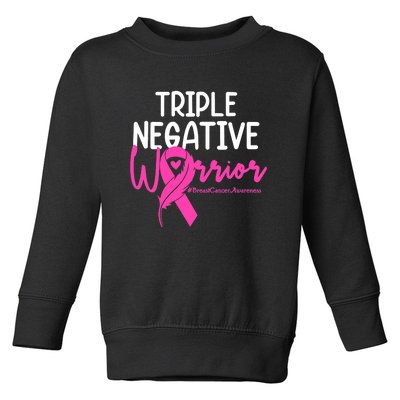 Breast Cancer Triple Negative Warrior Pink Ribbon Awareness Toddler Sweatshirt