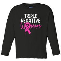 Breast Cancer Triple Negative Warrior Pink Ribbon Awareness Toddler Long Sleeve Shirt