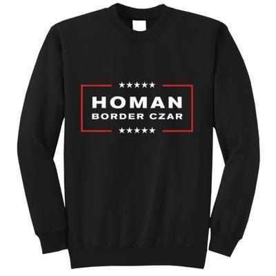 Border Czar Tom Homan Trump President Elect Maga Sweatshirt