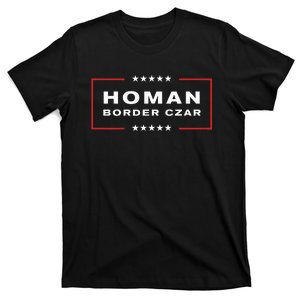 Border Czar Tom Homan Trump President Elect Maga T-Shirt