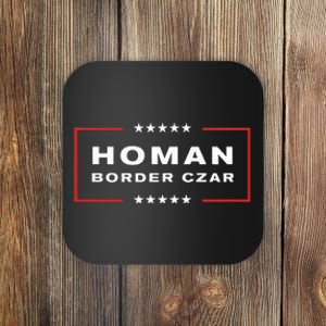 Border Czar Tom Homan Trump President Elect Maga Coaster