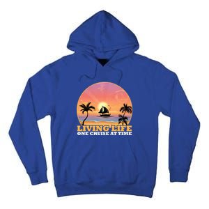 Boat Cruising The World Living Life One Cruise At A Time Gift Tall Hoodie