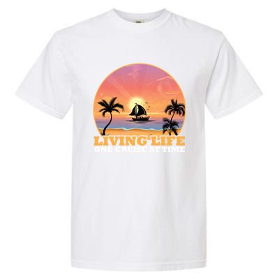 Boat Cruising The World Living Life One Cruise At A Time Gift Garment-Dyed Heavyweight T-Shirt