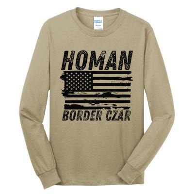 Border Czar Tom Homan Trump President Elect Maga Support Tall Long Sleeve T-Shirt