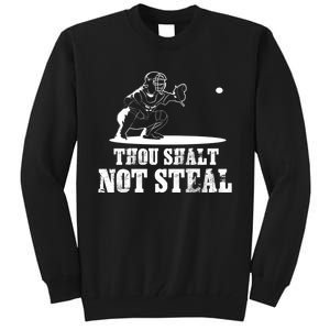 Baseball Catcher Thou Shalt Not Steal - Religious Gift Tall Sweatshirt