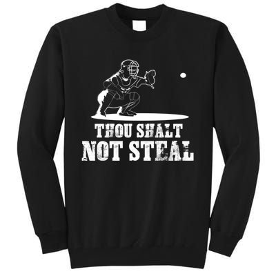 Baseball Catcher Thou Shalt Not Steal - Religious Gift Tall Sweatshirt