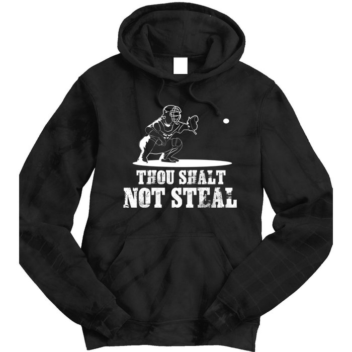 Baseball Catcher Thou Shalt Not Steal - Religious Gift Tie Dye Hoodie