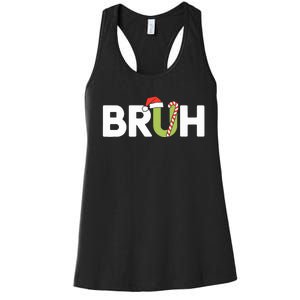 Bruh Christmas Teens Funny Christmas Women's Racerback Tank