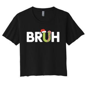 Bruh Christmas Teens Funny Christmas Women's Crop Top Tee