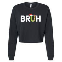 Bruh Christmas Teens Funny Christmas Cropped Pullover Crew